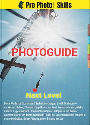 ProPhotoSkills Photoguide Next Level – strategischer Guide für professionelle Fotografie, Bildwirkung und Set-Führung